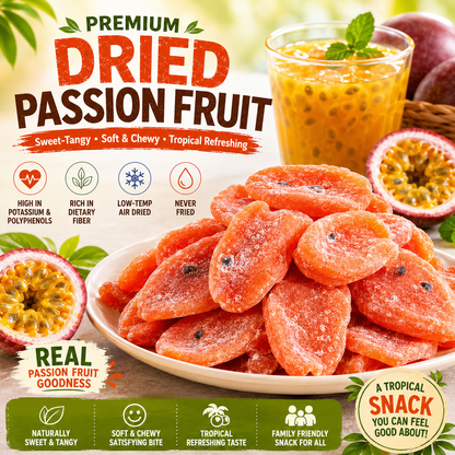 Premium Dried Passion Fruit Soft Chewy Tropical Fruit Snack-LIN